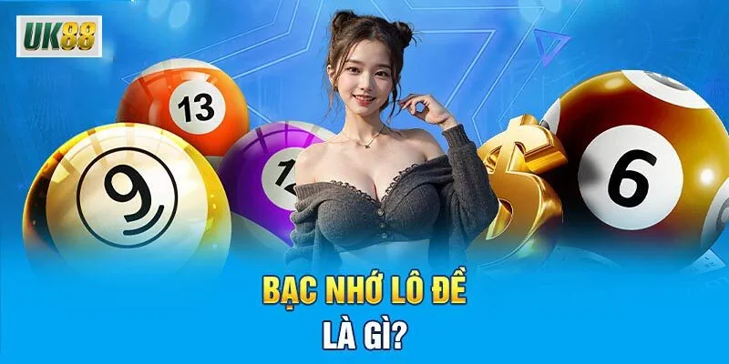 bạc nhớ lô đề