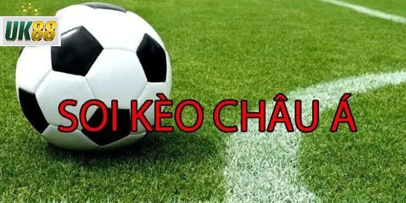 Những Kinh Nghiệm Soi Kèo Châu Á chuẩn xác từ chuyên gia nhà cái